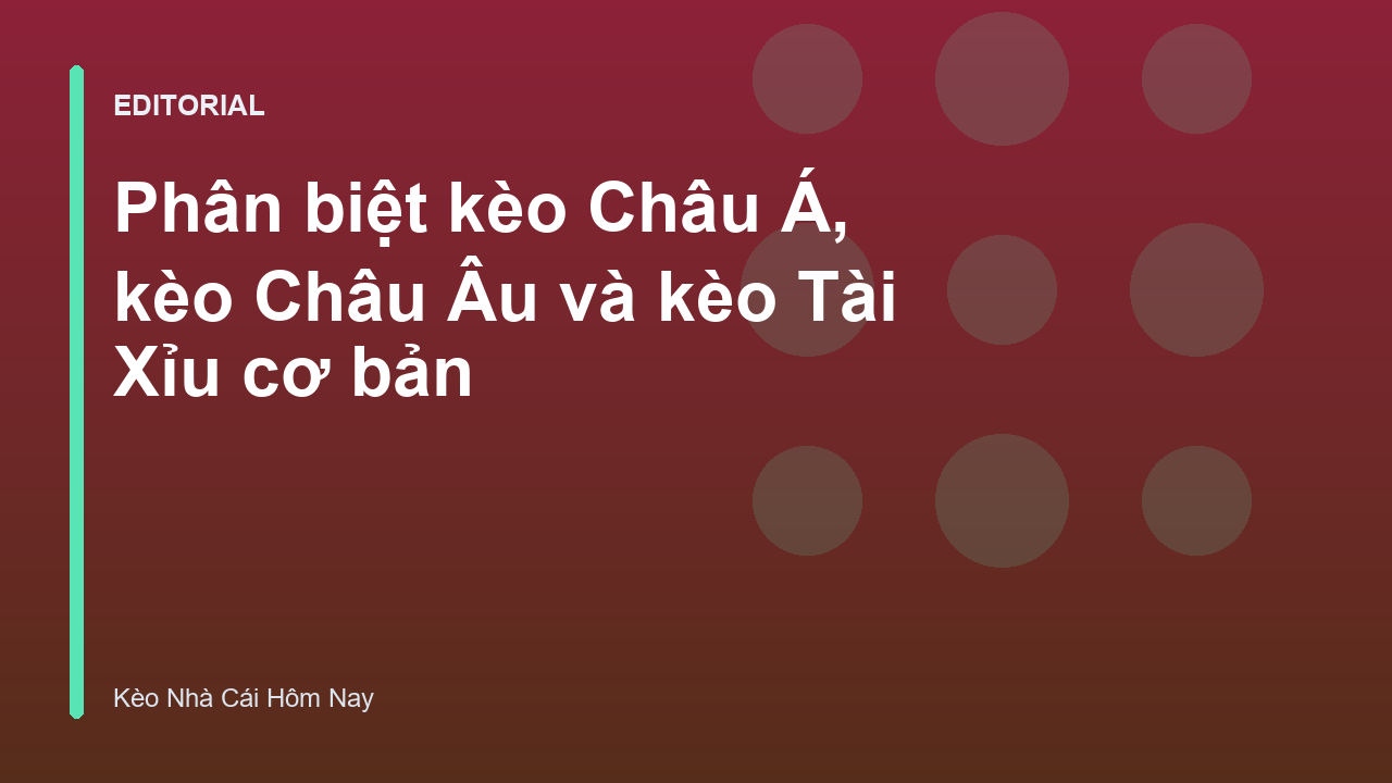 Phân biệt các loại kèo bóng đá phổ biến