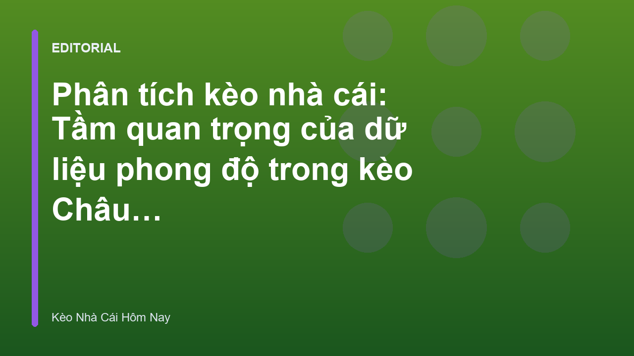 Phân tích dữ liệu phong độ trong cá cược bóng đá
